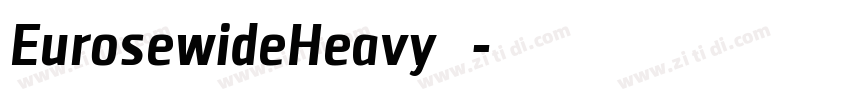 EurosewideHeavy 普通字体转换